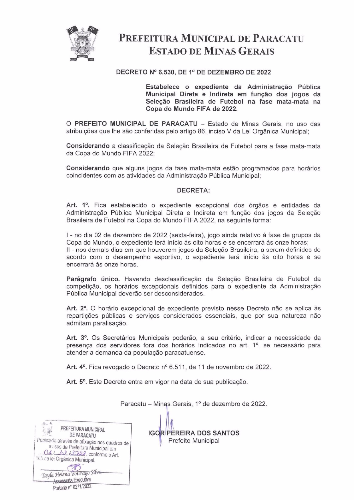 DECRETO 6.530 - ESTABELECE O EXPEDIENTE DA ADMINISTRAÇÃO PÚBLICA MUNICIPAL DIRETA E INDIRETA EM FUNÇÃO DOS JOGOS DA SELEÇÃO BRASILEIRA DE FUTEBOL NA FASE MATA-MATA NA COPA DO MUNDO FIFA DE 2022._page-0001